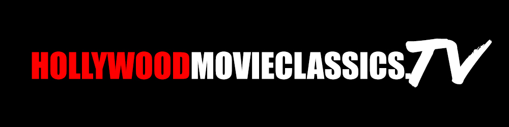 HollywoodclassicmovieTV HollywoodclassicmovieTV